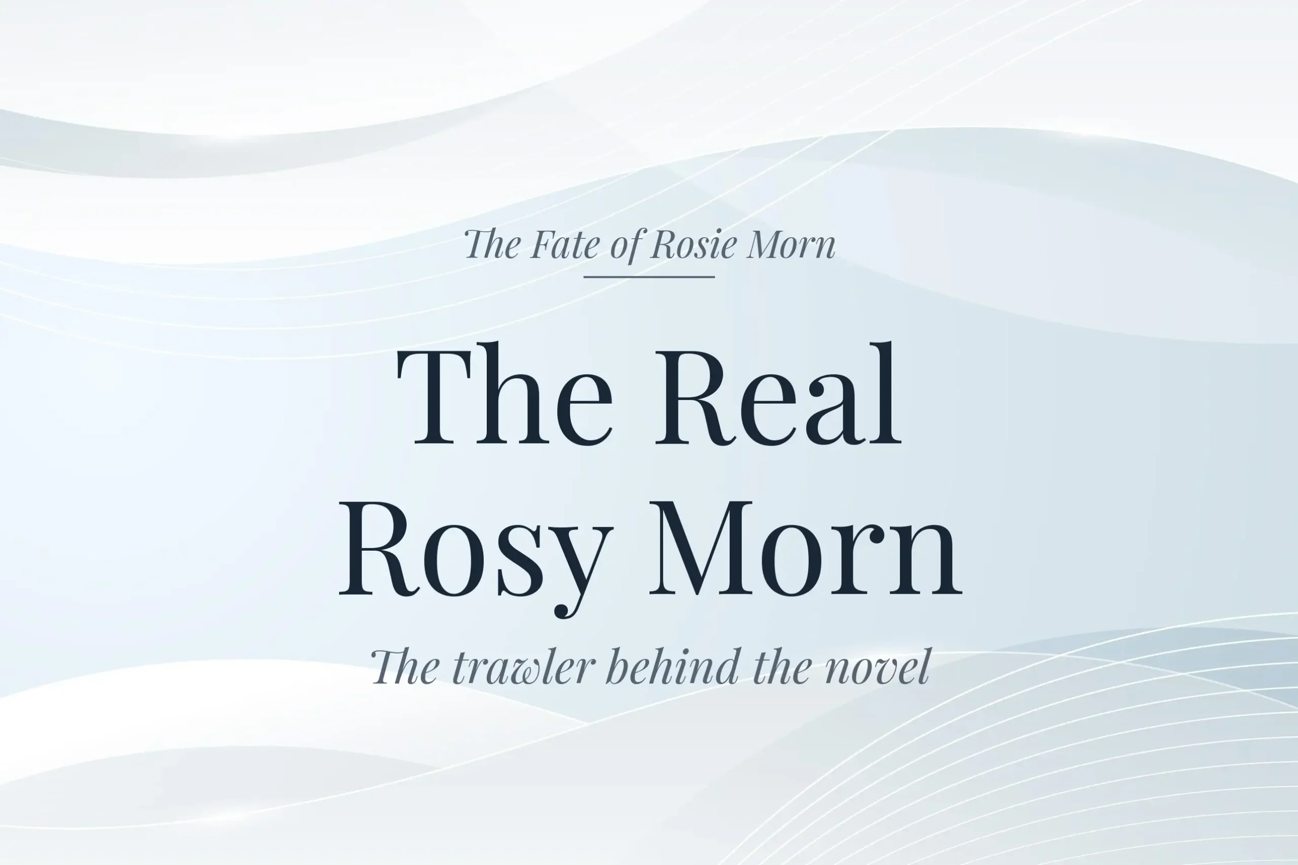 The Real Rosy Morn: the trawler behind the novel